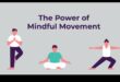 Mișcări conștiente: integrarea conștientizării în starea fizică